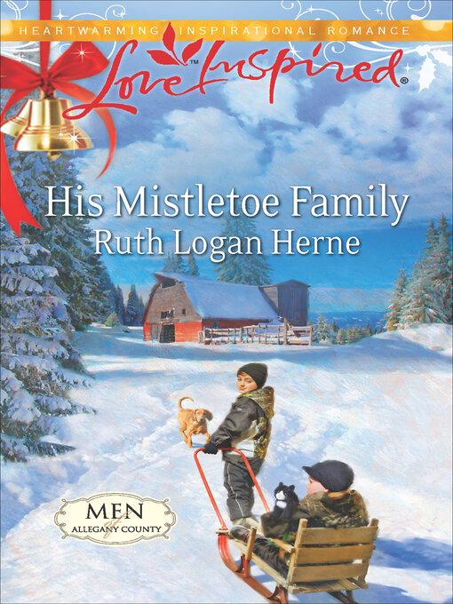 Title details for His Mistletoe Family by Ruth Logan Herne - Wait list